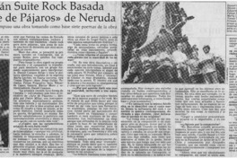 Estrenarán suite rock basada en "arte de pájaros" de Neruda : [entrevista]