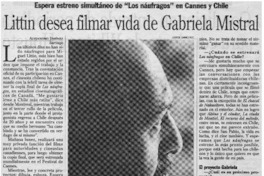 Littin desea filmar vida de Gabriela Mistral : [entrevista]