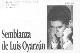 Semblanza de Luis Oyarzún : [Entrevista]