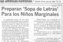 Preparan "sopa de letras" para los niños marginales.