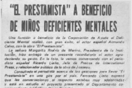 "El Prestamista" a beneficio de niños deficientes mentales.