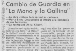 Cambio de guardia en "La mano y la gallina".