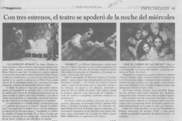 Con tres estrenos, el teatro se apoderó de la noche del miércoles