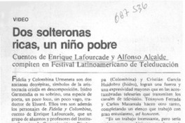 Dos solteronas ricas, un niño pobre.