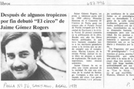 Después de algunos tropiezos por fin debutó "El circo" de Jaime Gómez Rogers