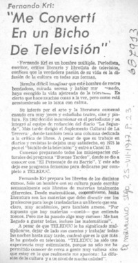 Me convertí en un bicho de televisión".