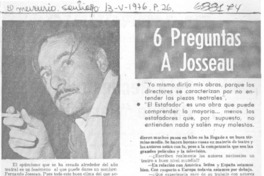 6 preguntas a Josseau: [entrevista]