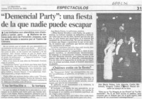 Demencial party", una fiesta de la que nadie puede escapar.