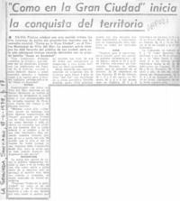 Como en la gran ciudad" inicia la conquista del territorio.