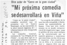Mi próxima comedia se desarrollará en Viña".