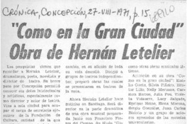 Como en la gran ciudad" obra de Hernán Letelier.