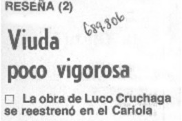Viuda poco vigorosa.