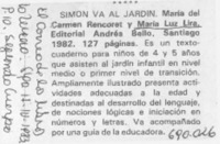 Simón va al jardín.