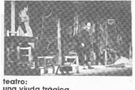 Teatro: una viuda trágica.