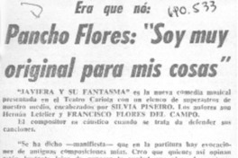 Pancho Flores: "Soy muy original para mis cosas".