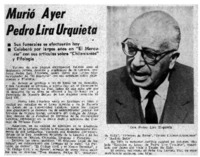 Murió ayer Pedro Lira Urquieta.