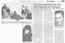 Estreno absoluto de una obra teatral en Temuco.