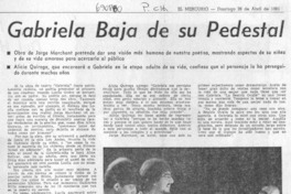 Gabriela baja de su pedestal.