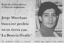 Jorge Marchant busca ser profeta en su tierra con: "La Beatriz Ovalle".