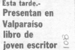 Presentan en Valparaíso libro de joven escritor.