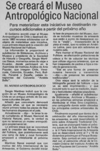 Se creará el Museo Antropológico Nacional.
