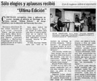 Sólo elogios y aplausos recibió "Ultima edición".