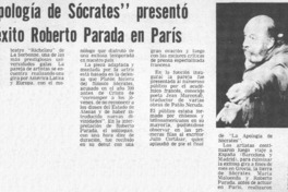 La apología de Sócrates" presentó con éxito Roberto Parada en París.