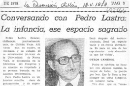 Conversando con Pedro Lastra: la infancia, ese espacio sagrado.