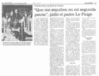 "Que me sepulten en mi segunda patria", pidió el Padre Le Paige.