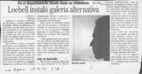 Loebell instaló galería alternativa  [artículo].