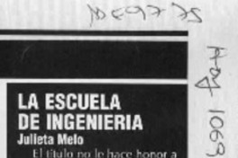 La Escuela de ingeniería  [artículo].