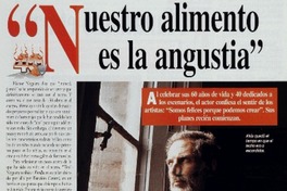 "Nuestro alimento es la angustia"