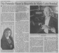"No pretendo hacer la biografía de María Luisa Bombal"