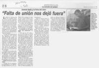 "Falta de unión nos dejó fuera"  [artículo].