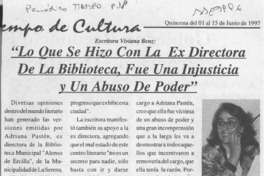 "Lo que se hizo con la ex Directora de la biblioteca, fue una injusticia y un abuso de poder"  [artículo].