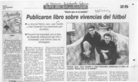 Publicaron libro sobre vivencias del fútbol  [artículo].