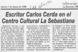 Escritor Carlos Cerda en el Centro Cultural La Sebastiana  [artículo].