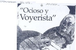 "Ocioso y voyerista"