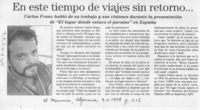 En este tiempo de viajes sin retorno --  [artículo].
