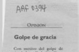 Golpe de gracia  [artículo] Filebo.