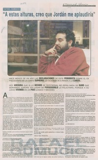 "A estas alturas, creo que Jordán me aplaudiría"