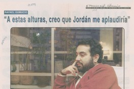 "A estas alturas, creo que Jordán me aplaudiría"