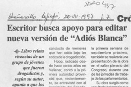 Escritor busca apoyo para editar nueva versión de "Adiós Blanca"  [artículo].
