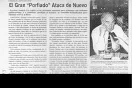 El Gran "porfiado" ataca de nuevo  [artículo].