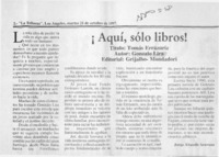 !Aquí, sólo libros!  [artículo] Jorge Abasolo Aravena.