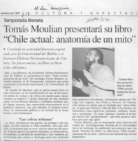 Tomás Moulian presentará su libro "Chile actual, anatomía de un mito"  [artículo].