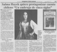 Salma Hayek quiere protagonizar cuento chileno "Un embrujo de cinco siglos"