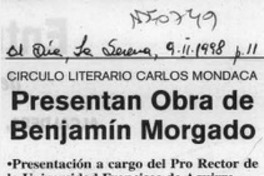 Presentan obra de Benjamín Morgado  [artículo].