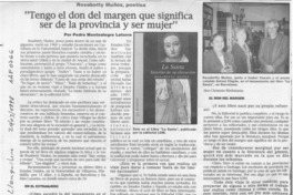 "Tengo el don del margen que significa ser de la provincia y ser mujer"  [artículo] Pedro Montealgre Latorre.