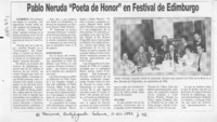 Pablo Neruda "Poeta de honor" en Festival de Edimburgo  [artículo].